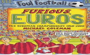 Furious Euros; The European Championship 1960-2000 