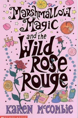 Marshmallow Magic and the Wild Rose Rouge cover