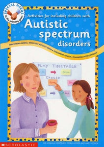 Activities for Including Children with Autistic Spectrum Disorders 