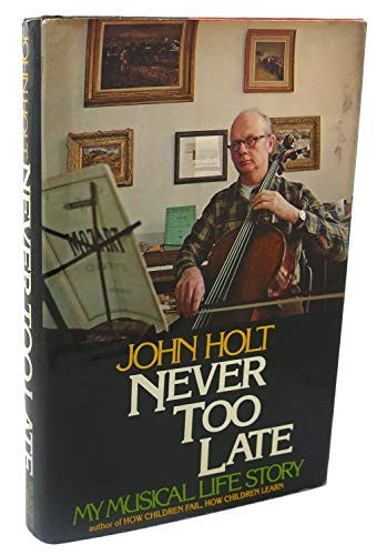 Never too late: My musical life story cover