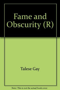 Fame and Obscurity 