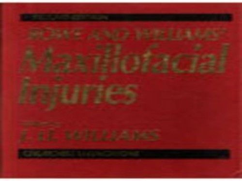 Rowe and Williams' Maxillofacial Injuries