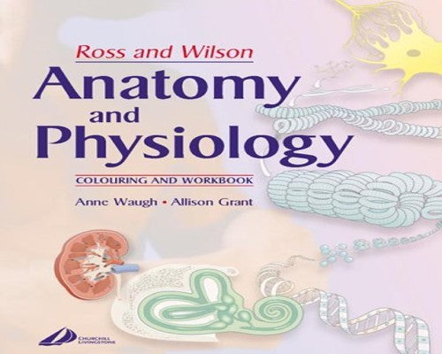 Ross and Wilson's Anatomy and Physiology