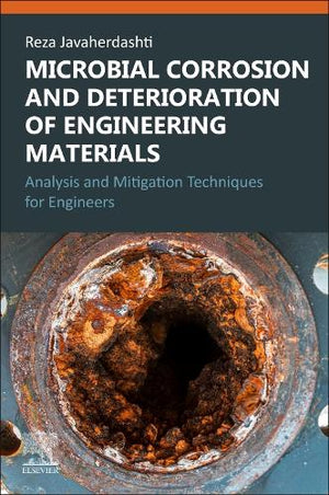 Microbial Corrosion and Deterioration of Engineering Materials