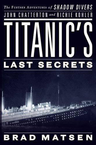 Titanic's Last Secrets