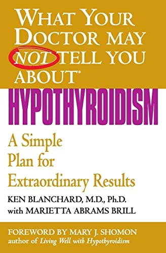 What Your Dr...Hypothyroidism