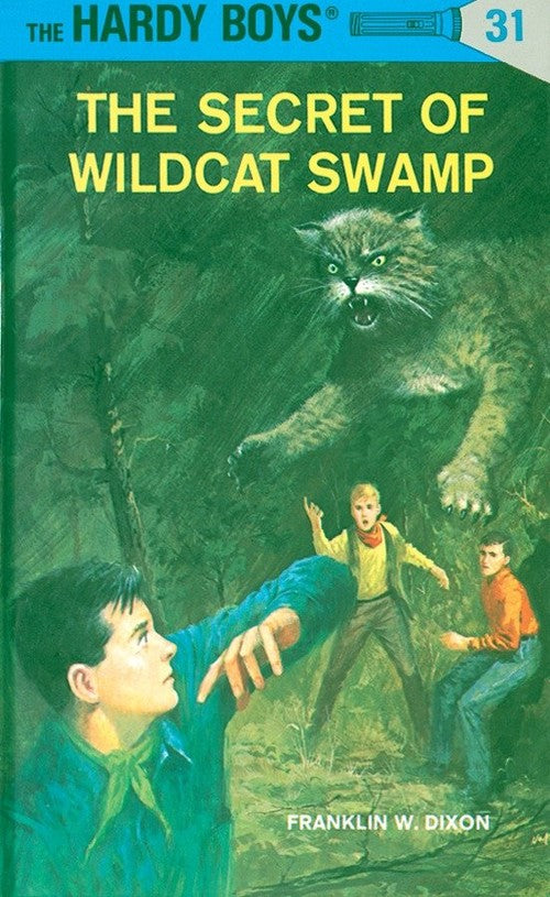 The Hardy Boys 31: The Secret of Wildcat Swamp