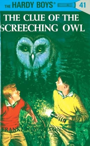 The Hardy Boys 41: The Clue of the Screeching Owl