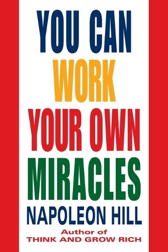 You Can Work Your Own Miracles