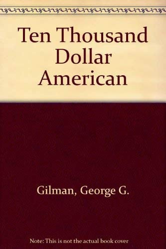 Ten Thousand Dollar American