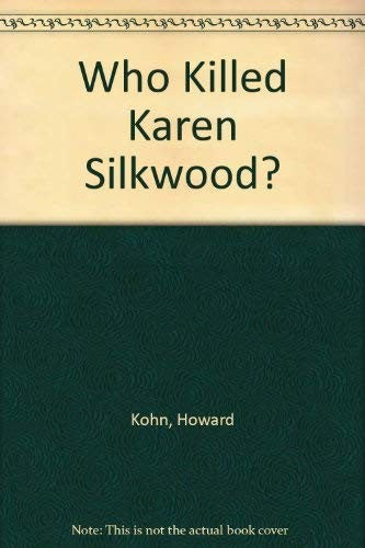 Who Killed Karen Silkwood?