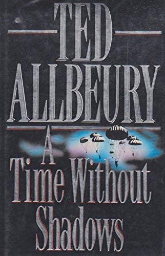 A Time without Shadows