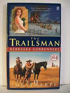 Trailsman: Nebraska Gunrunners 