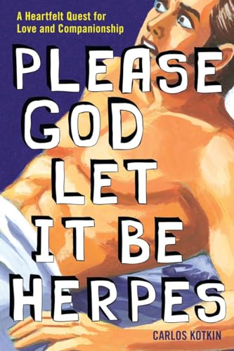 Please God Let it Be Herpes