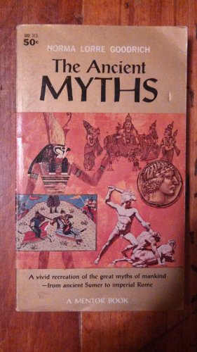 Goodrich Norma Lorre : Ancient Myths