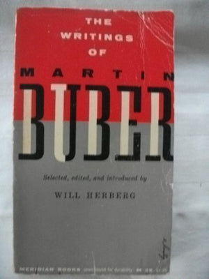 Buber, the Writings of Martin
