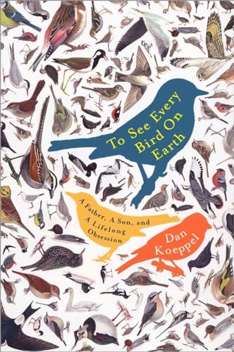To See Every Bird on Earth
