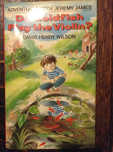 Do Goldfish Play the Violin? 