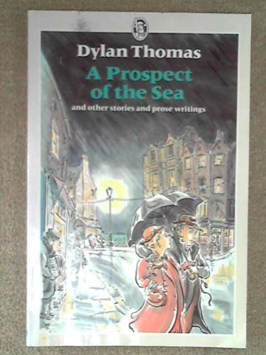 Prospect of the Sea and Other Stories and Prose Writings