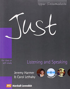 Just Listening and Speaking - Upper Intermediate - With Audio CD - For Class or Self Study 