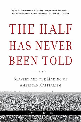 The Half Has Never Been Told
