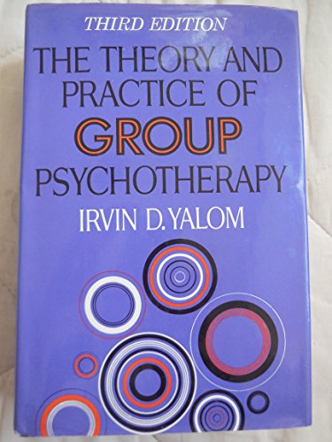 The Theory and Practice of Group Psychotherapy