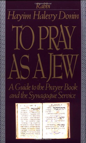 To Pray As A Jew