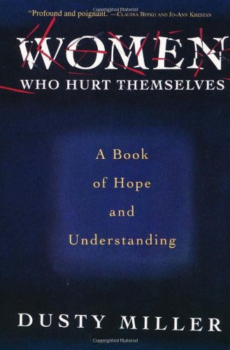 Women Who Hurt Themselves
