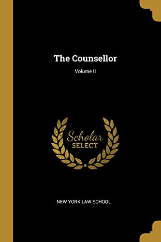 The Counsellor; Volume II