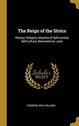 The Reign of the Stoics