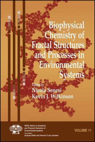 Biophysical Chemistry of Fractal Structures and Processes in Environme