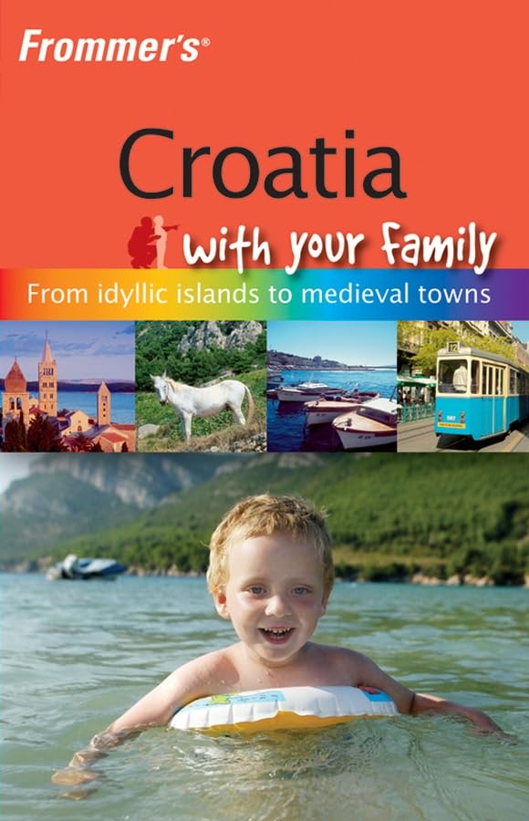 Frommer's Croatia with Your Family
