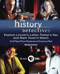 The History Detectives Explore Lincoln's Letter, Parker's Sax, and Mark Twain's Watch 