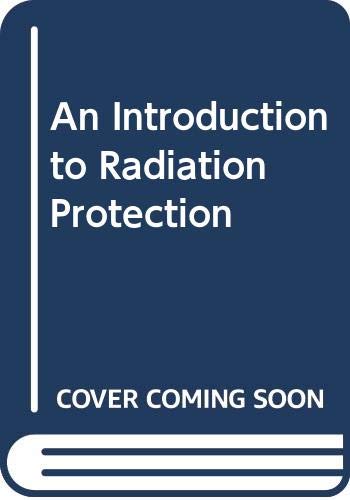 An Introduction to Radiation Protection