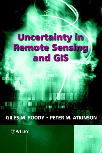 Uncertainty in Remote Sensing and GIS cover