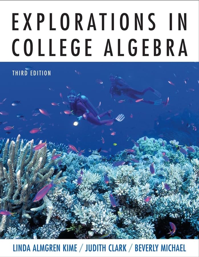 Explorations in College Algebra
