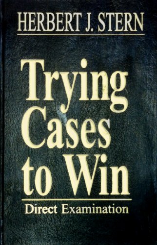 Trying Cases to Win