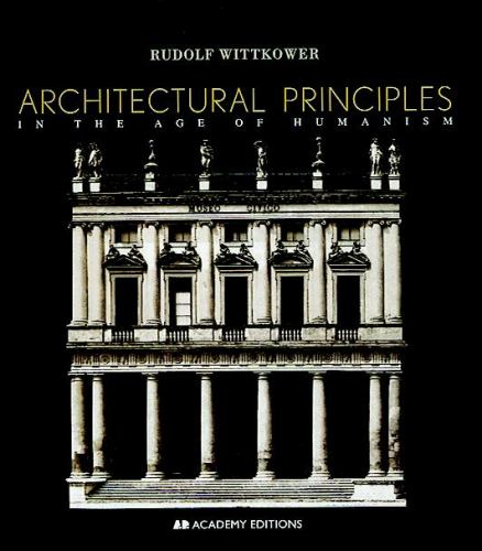 Architectural Principles in the Age of Humanism