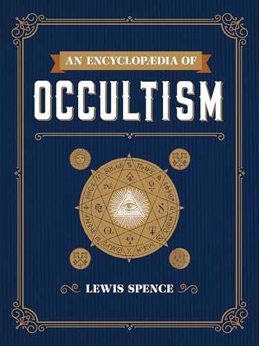 An Encyclopedia of Occultism