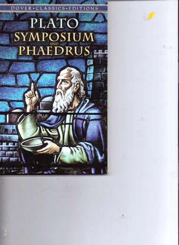 Symposium & Phaedrus (Dover Classics)