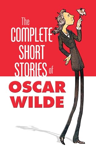 The Complete Stories of Oscar Wilde (Dover Books on Literature & Drama)