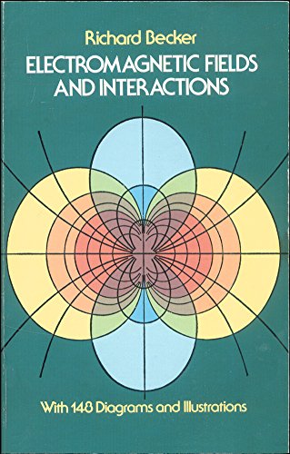 Electromagnetic Fields and Interactions