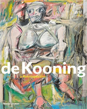 Willem de Kooning: A Retrospective