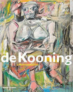 Willem de Kooning: A Retrospective 