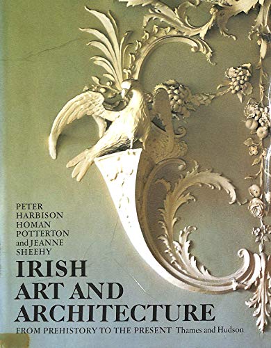 Irish Art and Architecture from Pre-history to the Present