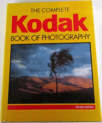 The Complete Kodak Book of Photography
