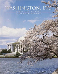 Washington, D.C. : parks and history, a picture memory 