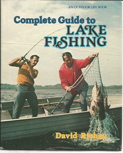 Complete Guide to Lake Fishing
