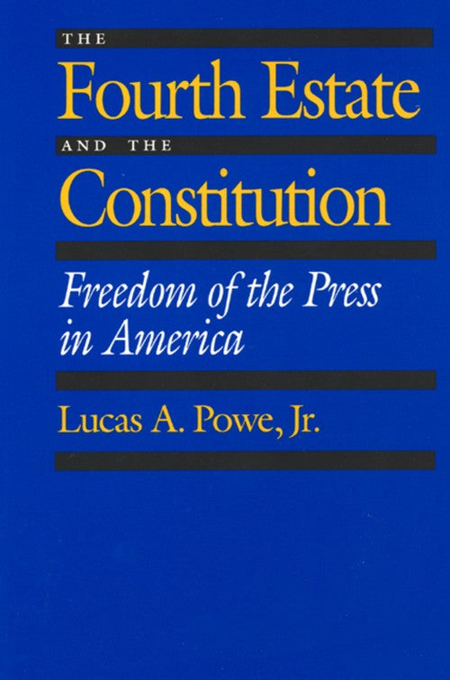 The Fourth Estate and the Constitution cover