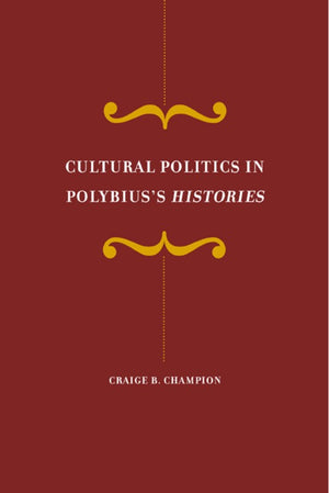 Cultural Politics in Polybius's Histories